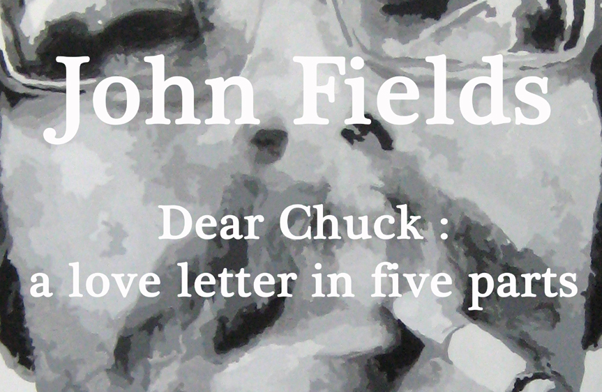click book cover to order a copy of "John Fields DEAR CHUCK"
